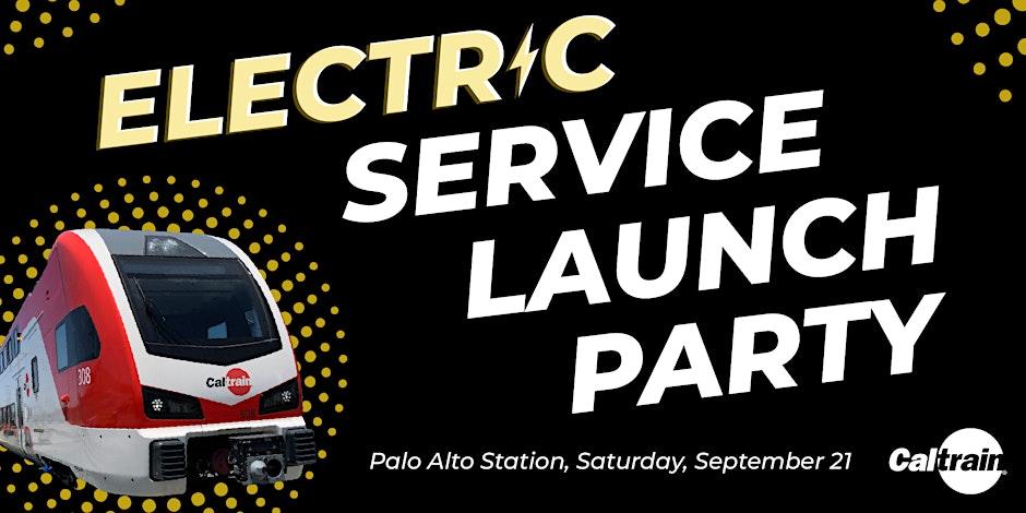 Ad for Caltrain Electric Service Launch Party on September 21